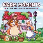 Cozy Warm moments coloring book for Kids & Adult Egypt  كتاب التلوين كوزي الترا هاى كوبي